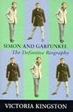 Kingston, Victoria: Simon & Garfunkel: The Definitive Biography