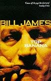 Top Banana (0330350080) by James, Bill James, Bill: Top Banana