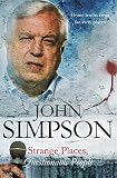 Simpson, John: Strange Places, Questionable People : Updated with a New Chapter on Kosovo Simpson, John: Strange Places, Questionable People : Updated with a New Chapter on Kosovo
