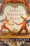James Miranda Barry (033037169X) by Duncker, Patricia Duncker, Patricia: James Miranda Barry