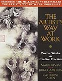 Bryan, Mark: The Artist's Way at Work : Riding the Dragon