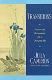 Cameron, Julia: Transitions : Prayers and Declarations for a Changing Life