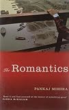 Mishra, Pankaj: The Romantics : A Novel Mishra, Pankaj: The Romantics : A Novel