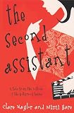 Hare, Mimi: The Second Assistant : A Tale from the Bottom of the Hollywood Ladder