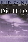 DeLillo, Don: End Zone