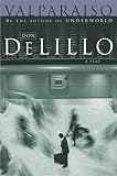 DeLillo, Don: Valparaiso : A Play