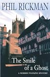 Rickman, Phil: Smile of a Ghost Rickman, Phil: Smile of a Ghost