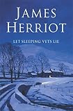 Herriot, James: Let Sleeping Vets Lie Herriot, James: Let Sleeping Vets Lie