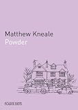 Kneale, Matthew: Powder Kneale, Matthew: Powder