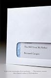 Cooper, Bernard: The Bill from My Father Cooper, Bernard: The Bill from My Father
