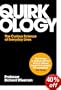Quirkology: The Curious Science Of Everyday Lives