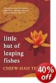 Little Hut of Leaping Fishes
