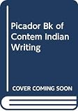 Mishra, Pankaj: Picador Bk of Contem Indian Writing Mishra, Pankaj: Picador Bk of Contem Indian Writing