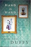 Duffy, Carol Ann: Hand in Hand : An Anthology of Love Poems