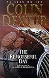 Dexter, Colin: The Remorseful Day Dexter, Colin: The Remorseful Day