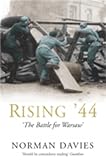 Davies, Norman: Rising '44: The Battle for Warsaw