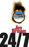 Brown, Jim: 24/7 Brown, Jim: 24/7