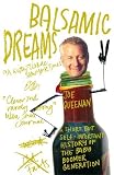 Queenan, Joe: Balsamic Dreams
