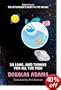 So Long, and Thanks for All the Fish: Volume Four in the Trilogy of Five (Hitchhikers Guide 4)