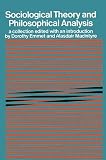 MacIntyre, Alasdair C.: Sociological Theory and Philosophical Analysis: A Collection MacIntyre, Alasdair C.: Sociological Theory and Philosophical Analysis: A Collection