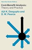 Pearce, David W.: Cost-Benefit Analysis:Theory and Practice: Theory and Practice Pearce, David W.: Cost-Benefit Analysis:Theory and Practice: Theory and Practice
