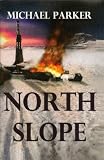 Parker, Michael: North Slope Parker, Michael: North Slope
