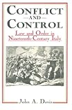 Davis, John A.: Conflict and Control: Law and Order in Nineteenth-Century Italy Davis, John A.: Conflict and Control: Law and Order in Nineteenth-Century Italy