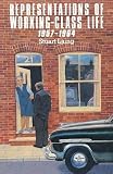 Laing, Stuart: Representations of Working-Class Life, 1957-1964 Laing, Stuart: Representations of Working-Class Life, 1957-1964