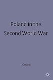 Garlinski, Josef: Poland in the Second World War