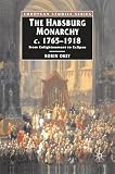 Okey, Robin: The Habsburg Monarchy: From Enlightenment to Eclipse Okey, Robin: The Habsburg Monarchy: From Enlightenment to Eclipse