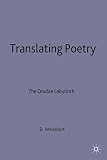 Weissbort, Daniel: Translating Poetry Weissbort, Daniel: Translating Poetry