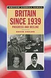 Childs, David: Britain Since 1939 : Progress and Decline Childs, David: Britain Since 1939 : Progress and Decline