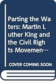 Branch, Taylor: Parting the Waters: Martin Luther King and the Civil Rights Movement, 1954-63