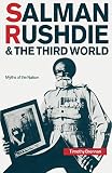 Brennan, Timothy: Salman Rushdie and the Third World: Myths of the Nation