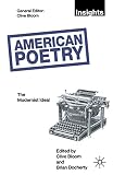 Bloom, Clive: American Poetry : The Modernist Ideal Bloom, Clive: American Poetry : The Modernist Ideal