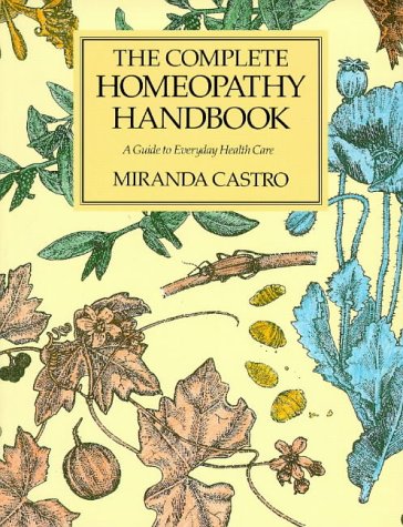The Complete Homeopathy Handbook Therapeuten