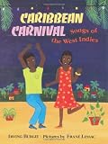 Burgie, Irving: Caribbean Carnival: Songs of the West Indies Burgie, Irving: Caribbean Carnival: Songs of the West Indies
