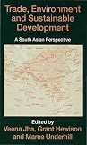 United Nations Development Programme: Trade, Environment, and Sustainable Development: A South Asian Perspective