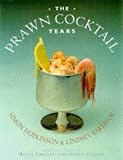 Bareham, Lindsey: Prawn Cocktail Years