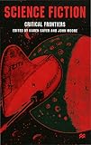 Sayer, Karen: Science Fiction, Critical Frontiers