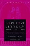 Mews, C.J.: The Lost Love Letters of Heloise and Abelard : Perceptions of Dialogue in Twelfth-Century France