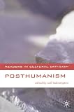 Badmington, Neil: Posthumanism Badmington, Neil: Posthumanism