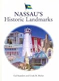 Saunders, Gail: Nassau's Historic Landmarks Saunders, Gail: Nassau's Historic Landmarks