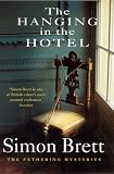 The Hanging in the Hotel: A Fethering Mystery (0333908538) by Brett, Simon Brett, Simon: The Hanging in the Hotel: A Fethering Mystery