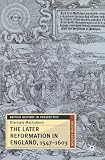 MacCulloch, Diarmaid: The Later Reformation in England, 1547-1603 MacCulloch, Diarmaid: The Later Reformation in England, 1547-1603