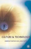 Murphie, Andrew: Culture and Technology Murphie, Andrew: Culture and Technology
