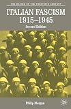 Morgan, Philip: Italian Fascism, 1919-1945 Morgan, Philip: Italian Fascism, 1919-1945