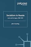 Gooding, John: Socialism in Russia: Lenin and His Legacy, 1890-1991 Gooding, John: Socialism in Russia: Lenin and His Legacy, 1890-1991