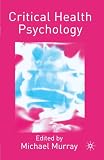 Critical Health Psychology (033399034X) by Murray, M. Murray, M.: Critical Health Psychology
