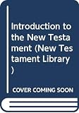 Kummel, Werner Georg: Introduction to the New Testament Kummel, Werner Georg: Introduction to the New Testament